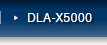 DLA-X5000